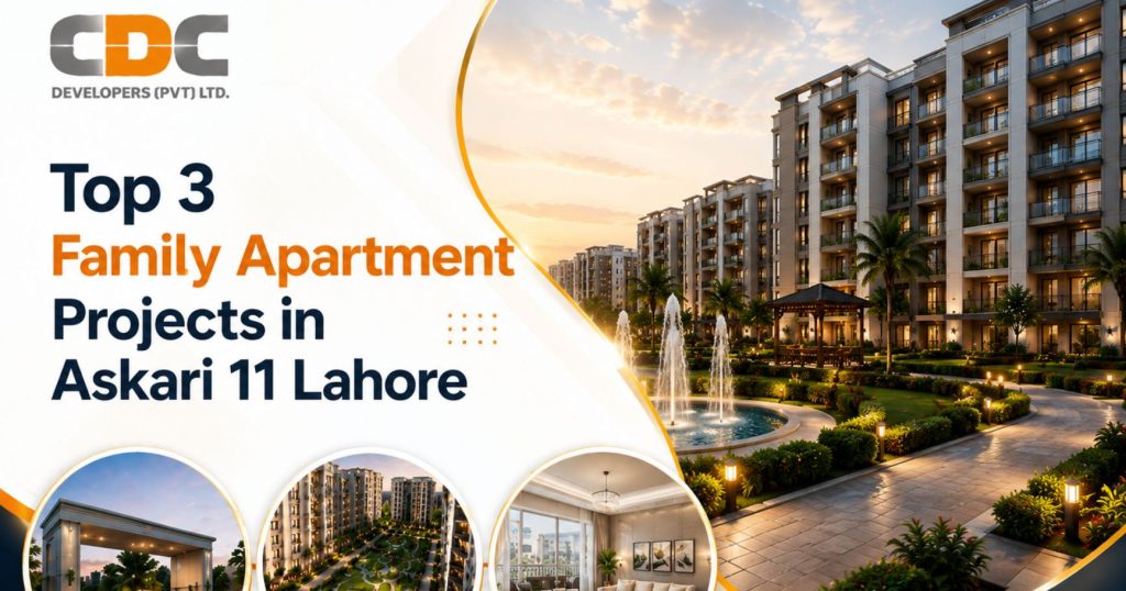 Top 3 Family Apartment Projects in Askari 11 Lahore
