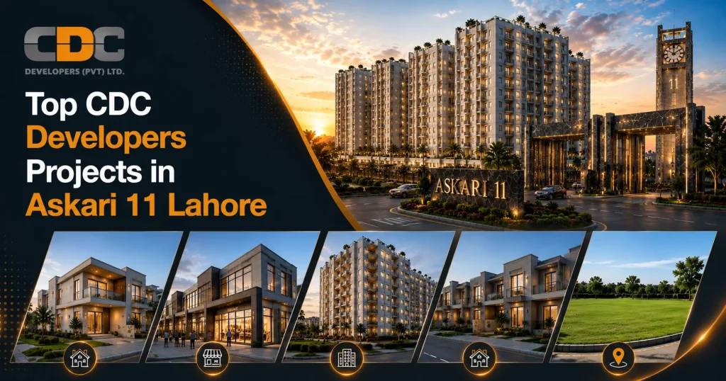 Top CDC Developers Projects in Askari 11 Lahore
