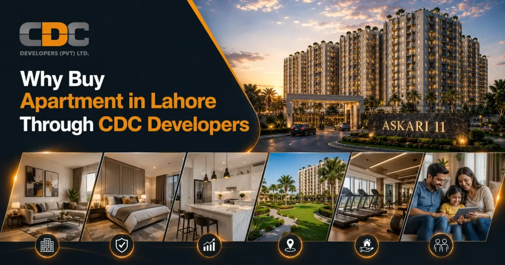 Why Buy Apartment in Lahore Through CDC Developers

