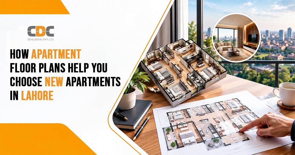 How Apartment Floor Plans Help You Choose New Apartments in Lahore